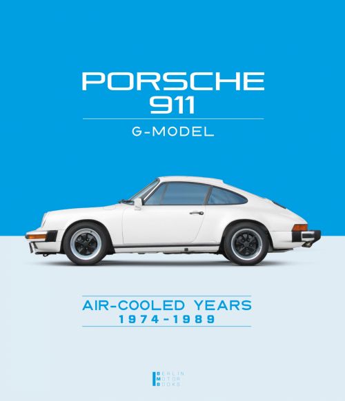 Porsche 911 G-Model AIR-COOLED YEARS 1974 – 1989